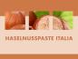 Preview: Haselnuss Paste fein "Italia"